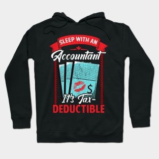 Funny Sleep With An Accountant It's Tax Deductible Hoodie